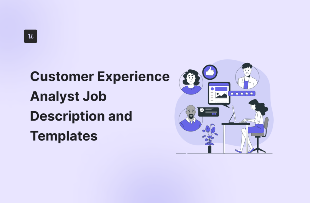 Customer Experience Analyst Job Description and Templates