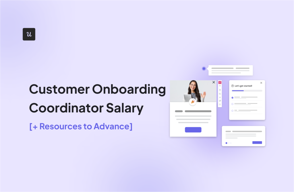 Customer Onboarding Coordinator Salary [+ Resources to Advance]