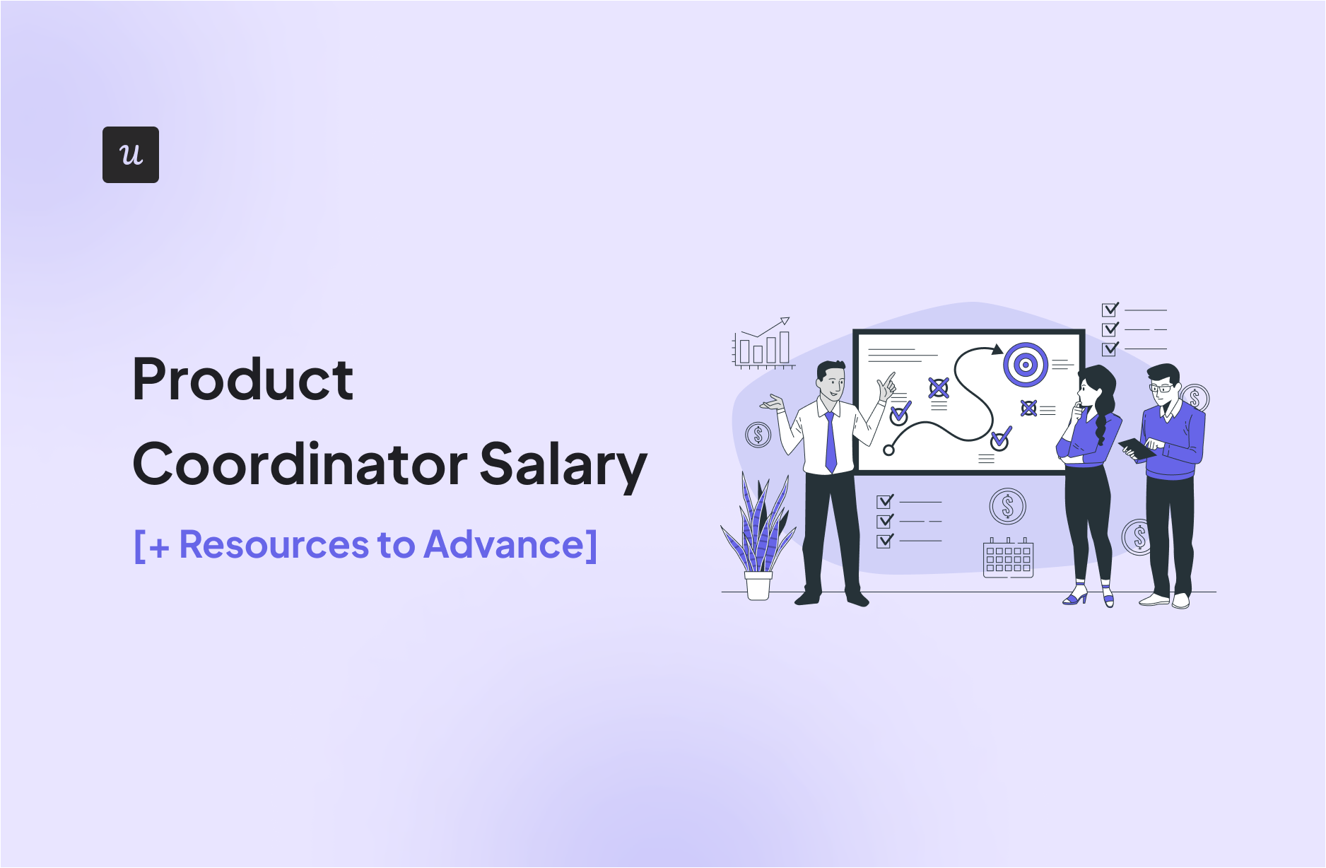 Product Coordinator Salary [+ Resources to Advance]