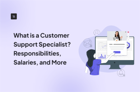 What is a Customer Support Specialist? Responsibilities, Salaries, and More