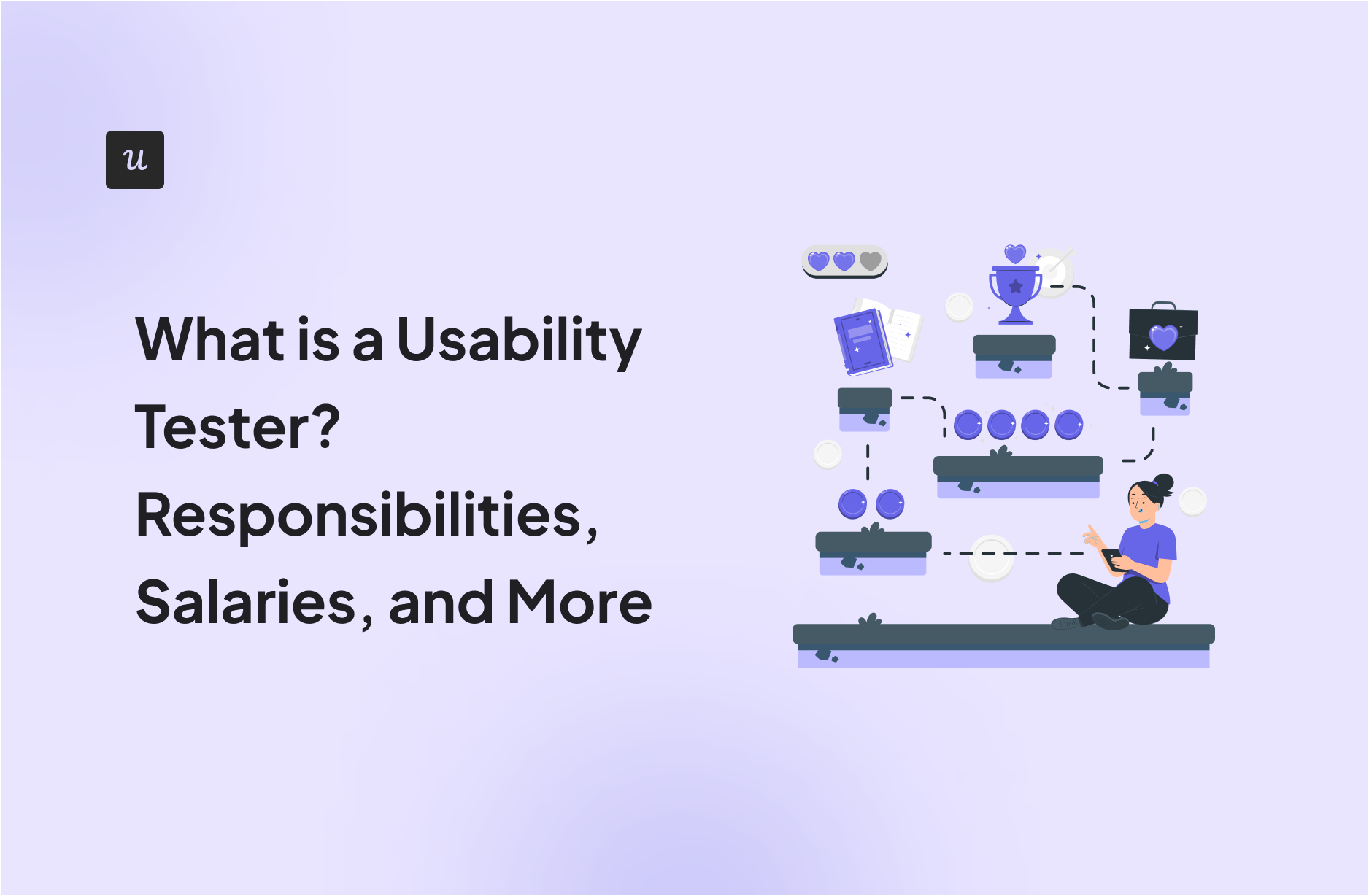 What is a Usability Tester? Responsibilities, Salaries, and More