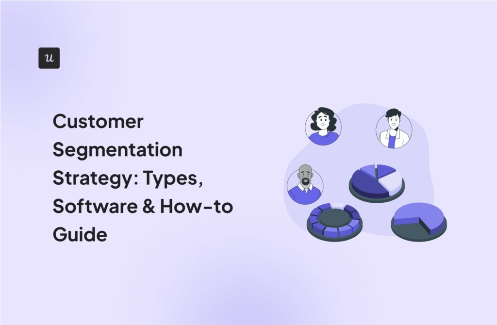 Customer Segmentation Strategy: Types, Software & How-to Guide cover