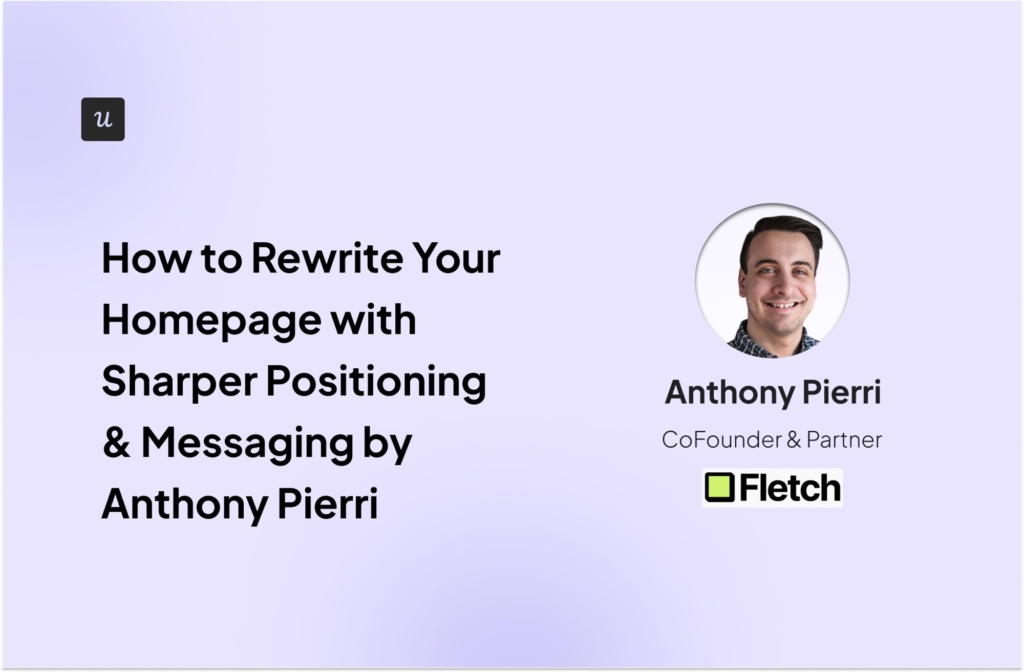 How to Rewrite Your Homepage with Sharper Positioning and Messaging by Anthony Pierri cover