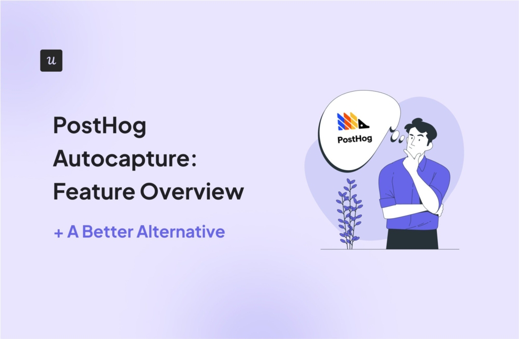 PostHog Autocapture: Feature Overview + a Better Alternative cover