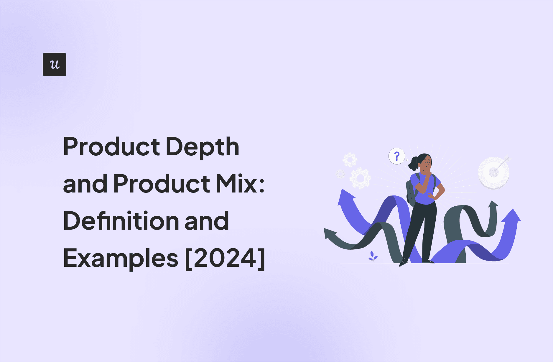 Product Depth and Product Mix: Definition and Examples [2024] cover