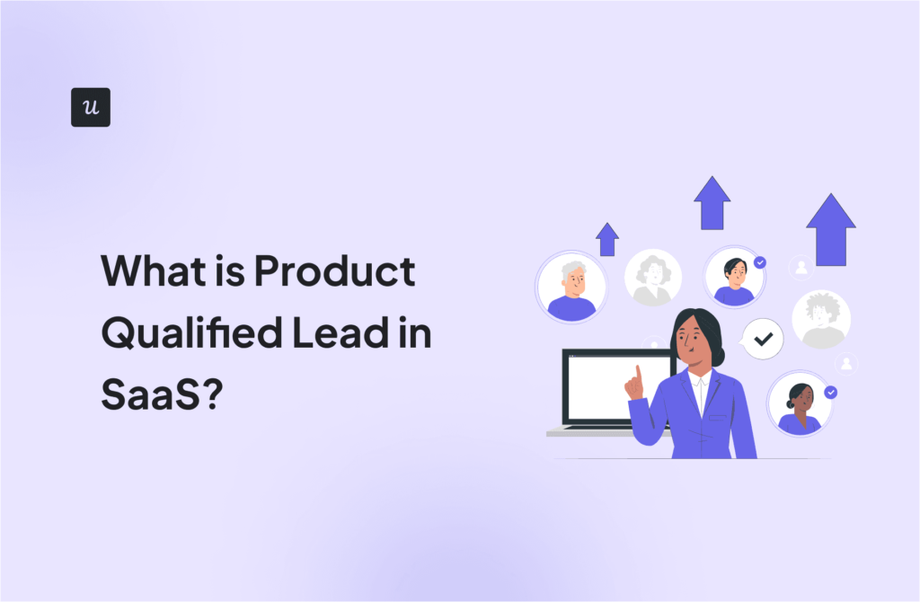 What is Product Qualified Lead in SaaS? cover