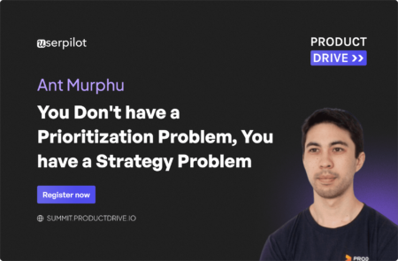 You Don't have a Prioritization Problem, You have a Strategy Problem by Ant Murphy cover