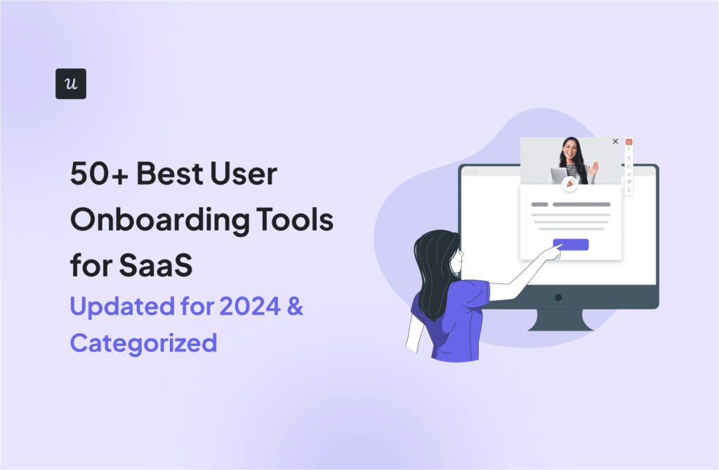 50+ Best User Onboarding Tools for SaaS [Updated for 2024 & Categorized] cover