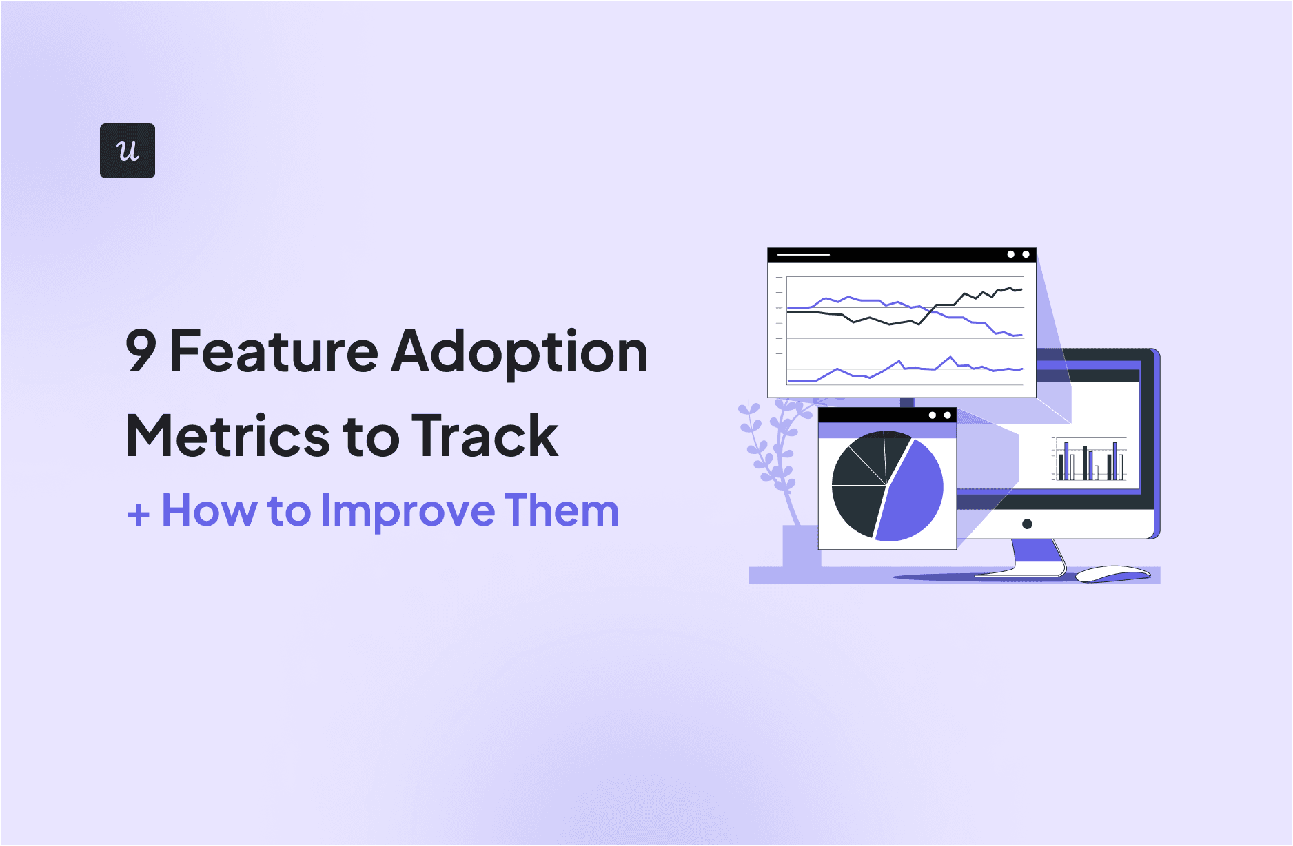 9 Feature Adoption Metrics to Track + How To Improve Them cover