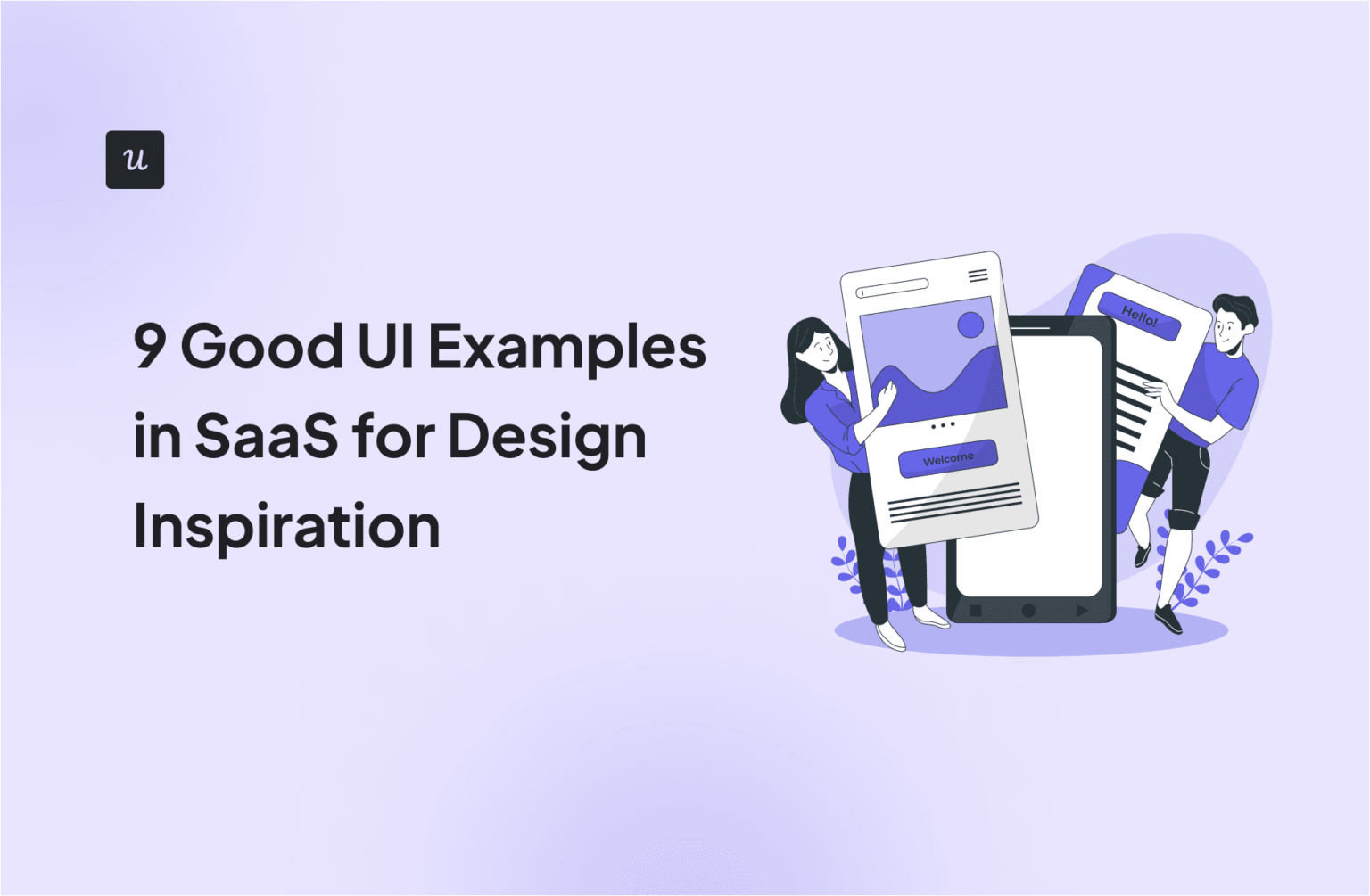 9 Good UI Examples in SaaS for Design Inspiration