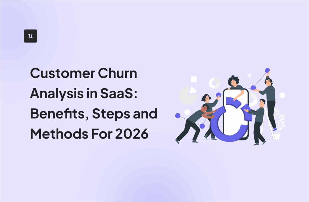 Customer Churn Analysis in SaaS: Benefits, Steps and Methods For 2026