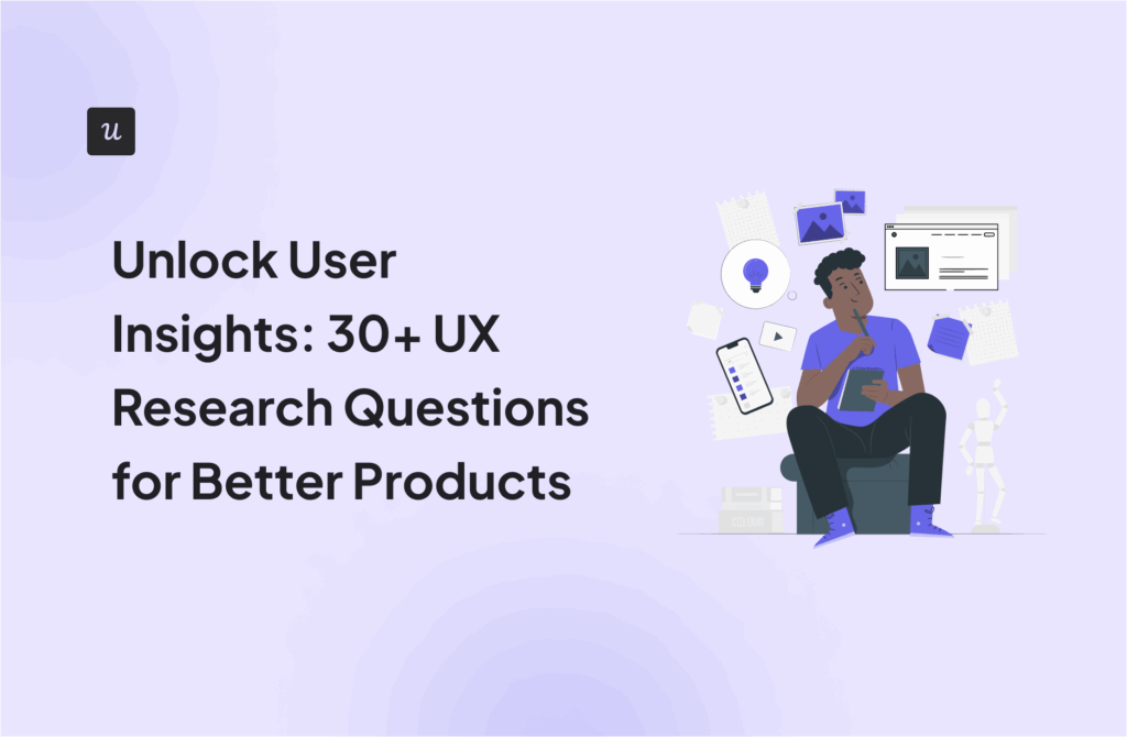 Unlock-User-Insights-30-UX-Research-Questions-for-Better-Products