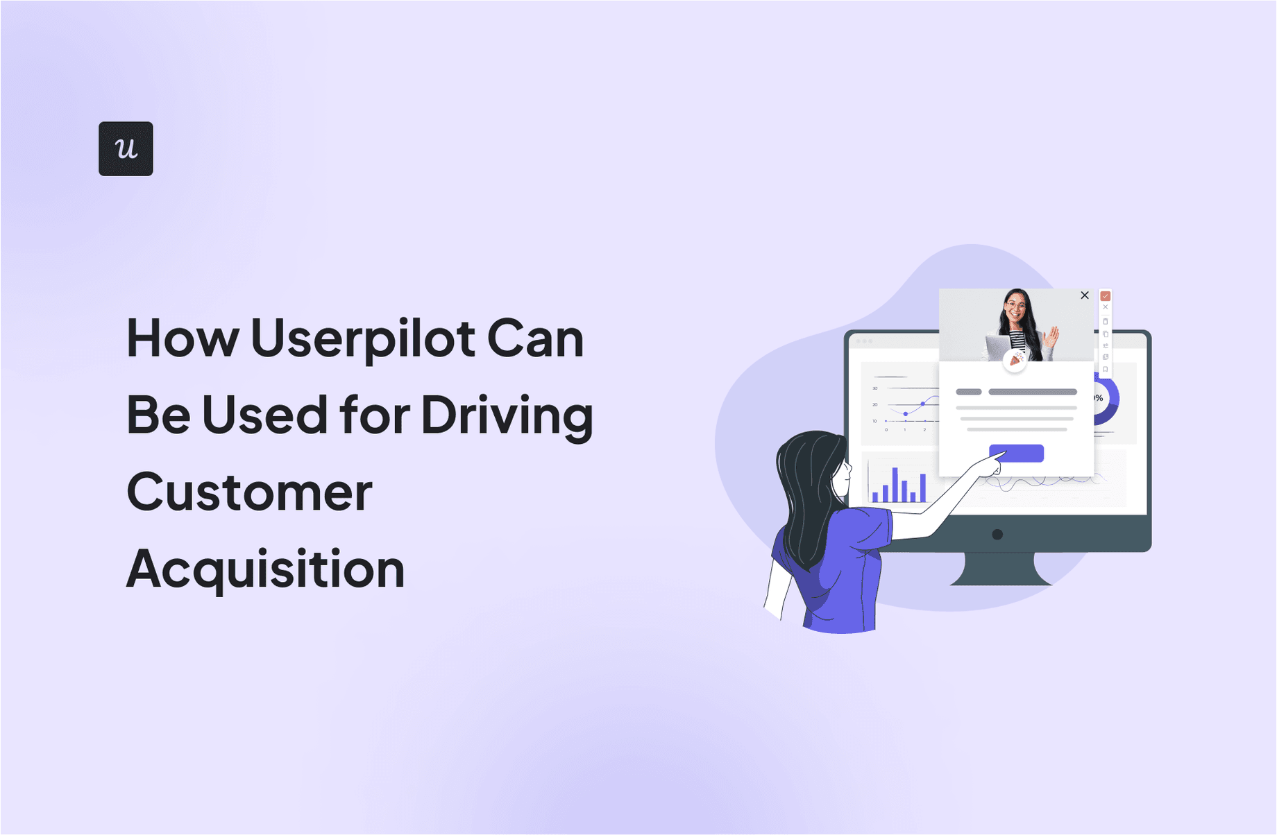 How Userpilot Can Be Used for Driving Customer Acquisition cover