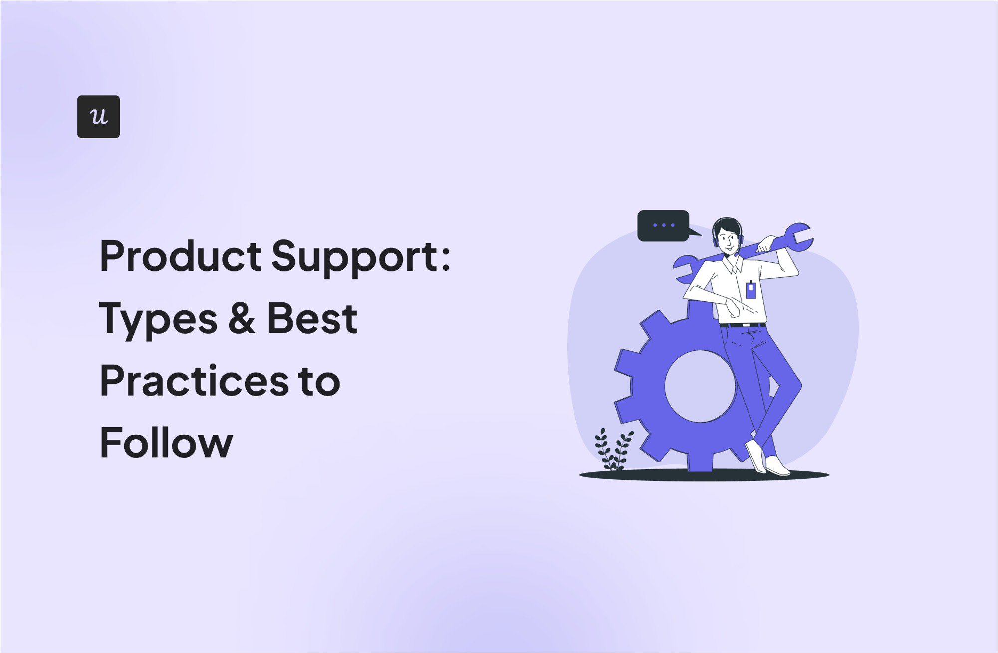 Product Support: Types & Best Practices to Follow cover