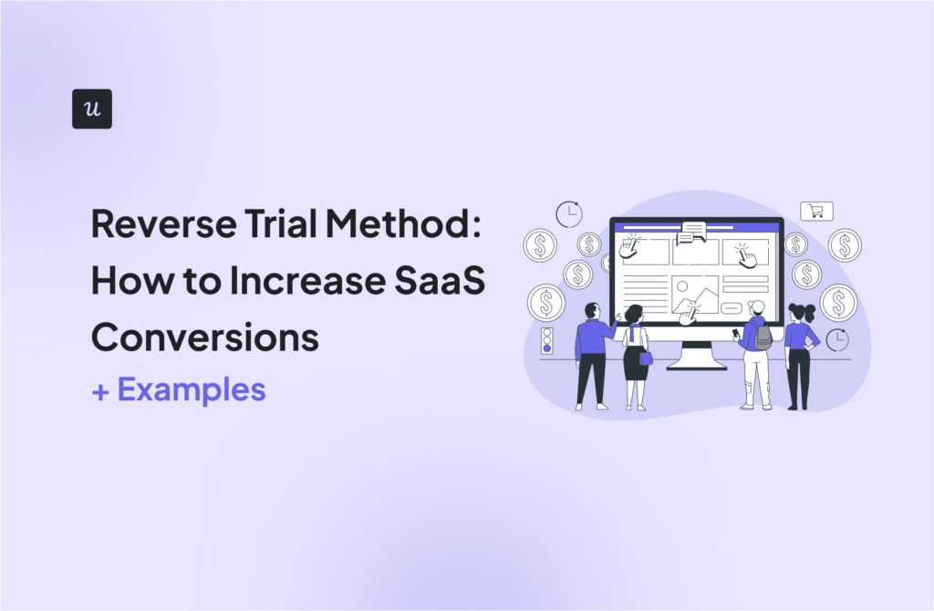 Reverse Trial Method: How to Increase SaaS Conversions (+ Examples) cover