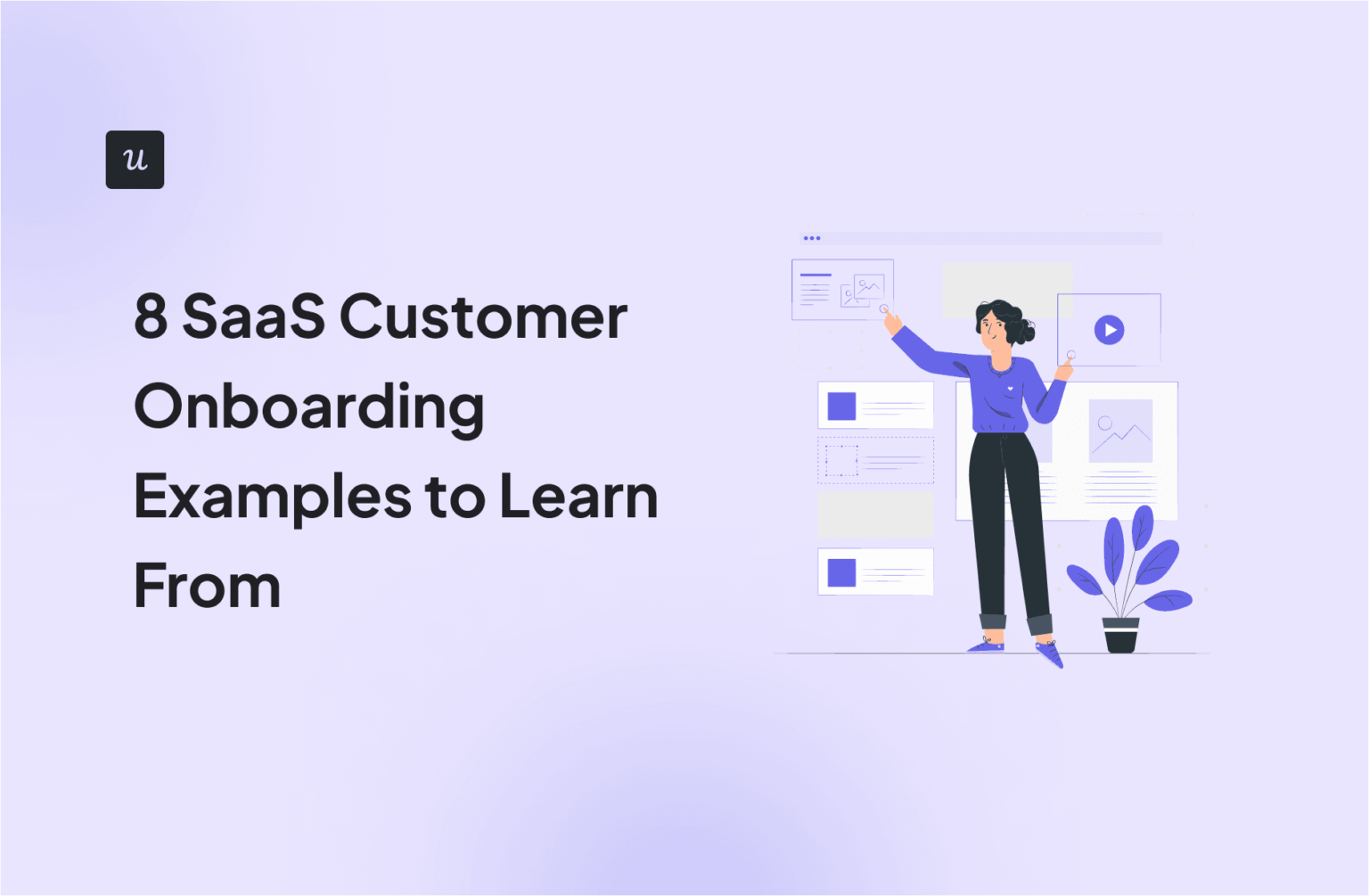 8 SaaS Customer Onboarding Examples to Learn From