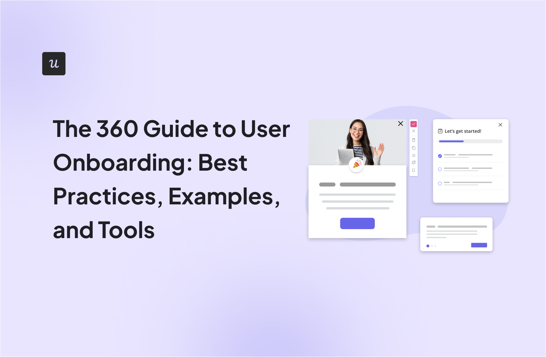 The 360 Guide to User Onboarding: Best Practices, Examples, and Tools