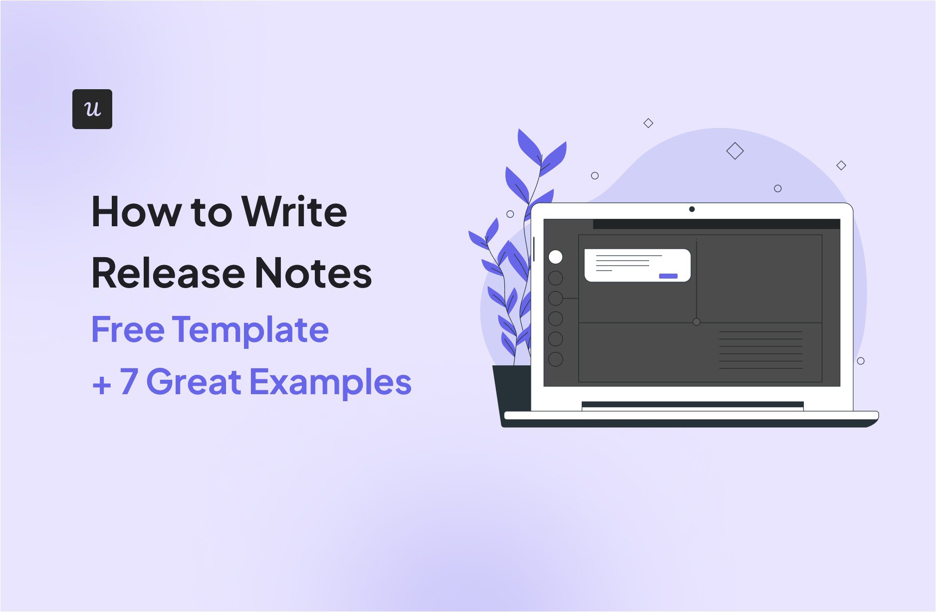 How to Write Release Notes (Free Template + 7 Great Examples) cover