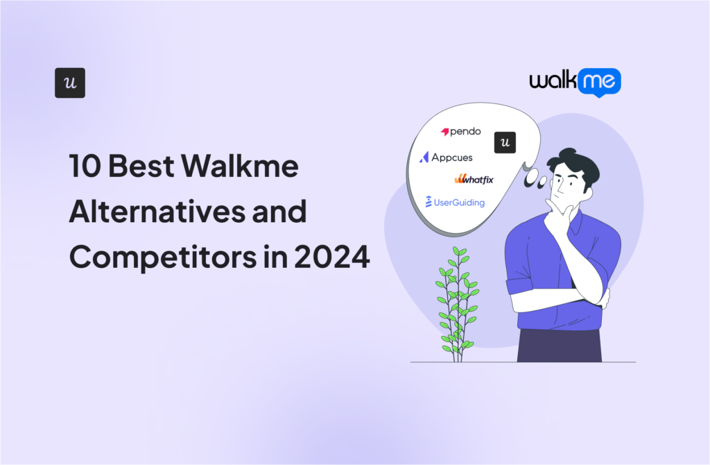 10 Best Walkme Alternatives and Competitors in 2024