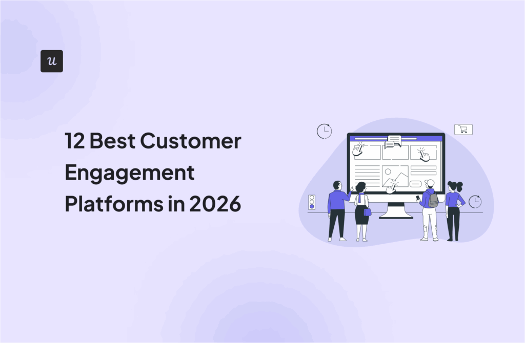 12 Best Customer Engagement Platforms in 2026