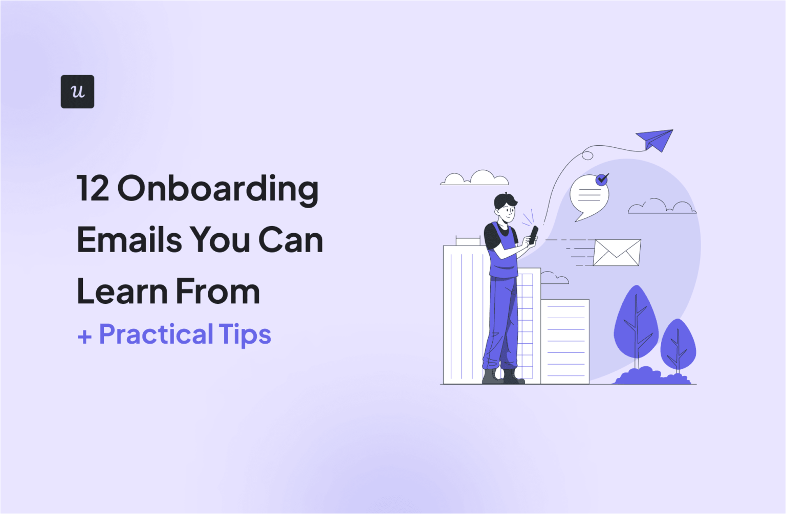 How to Create a User Onboarding Checklist [+ Tips and Examples]