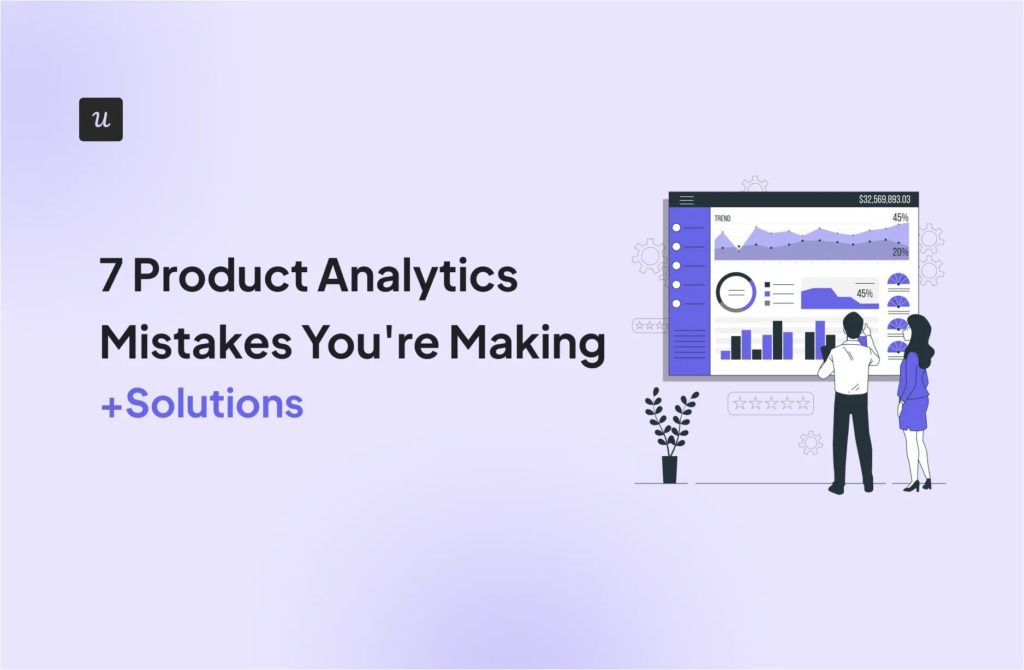 7 Product Analytics Mistakes You're Making (+Solutions) cover