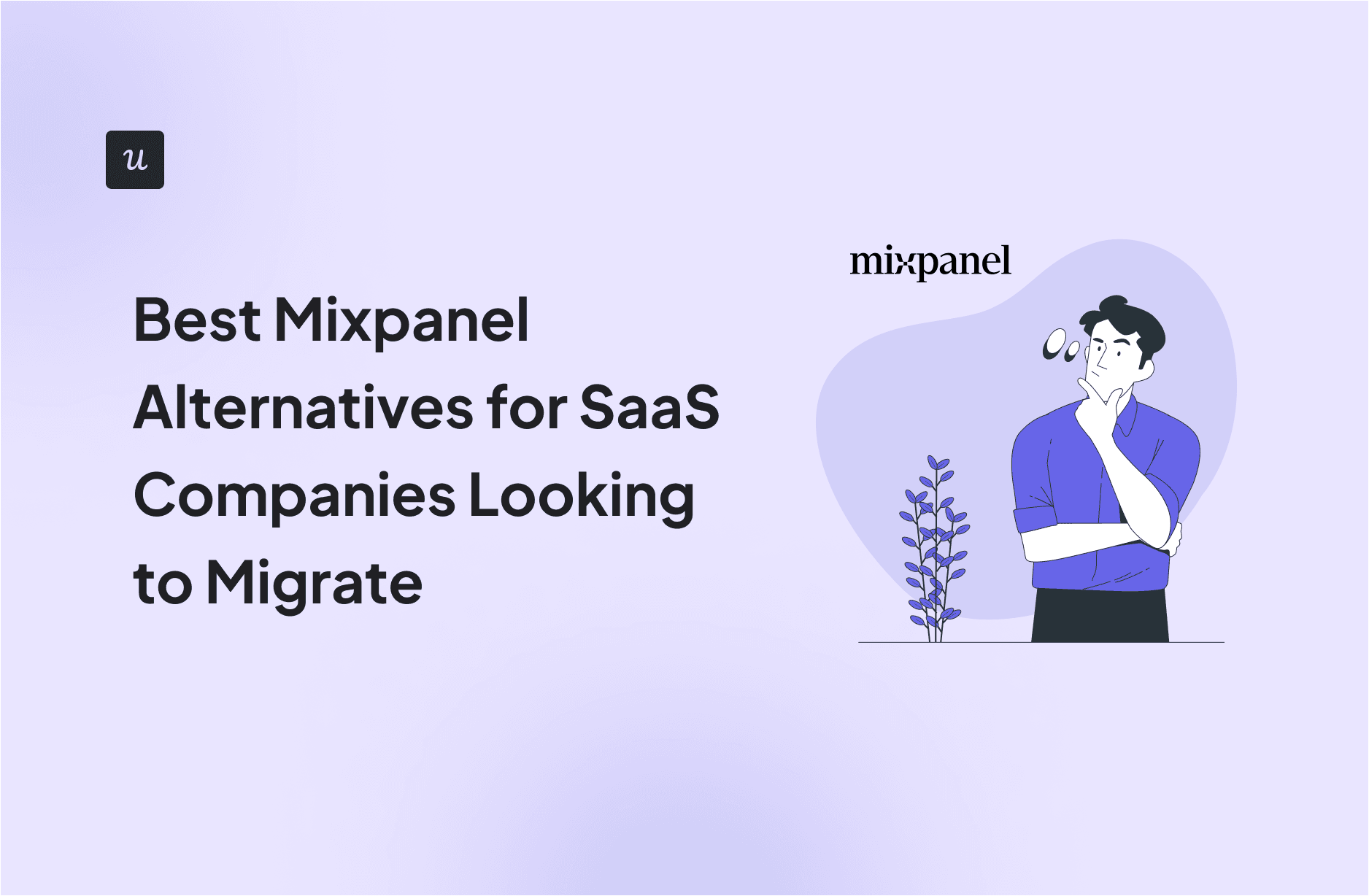 Best Mixpanel Alternatives for SaaS Companies Looking to Migrate cover