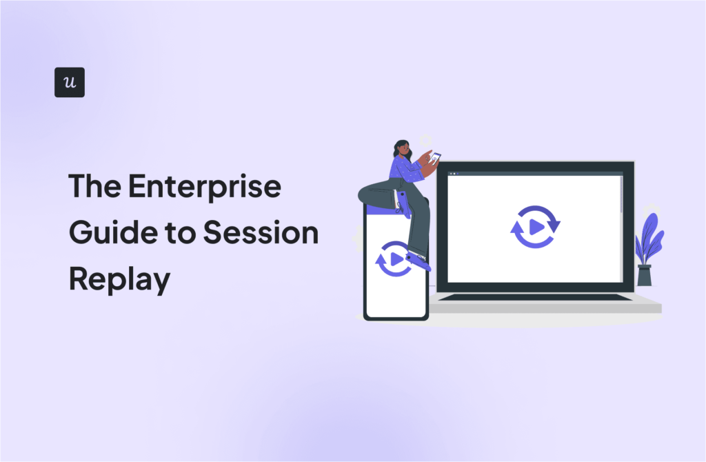 The Enterprise Guide to Session Replay cover