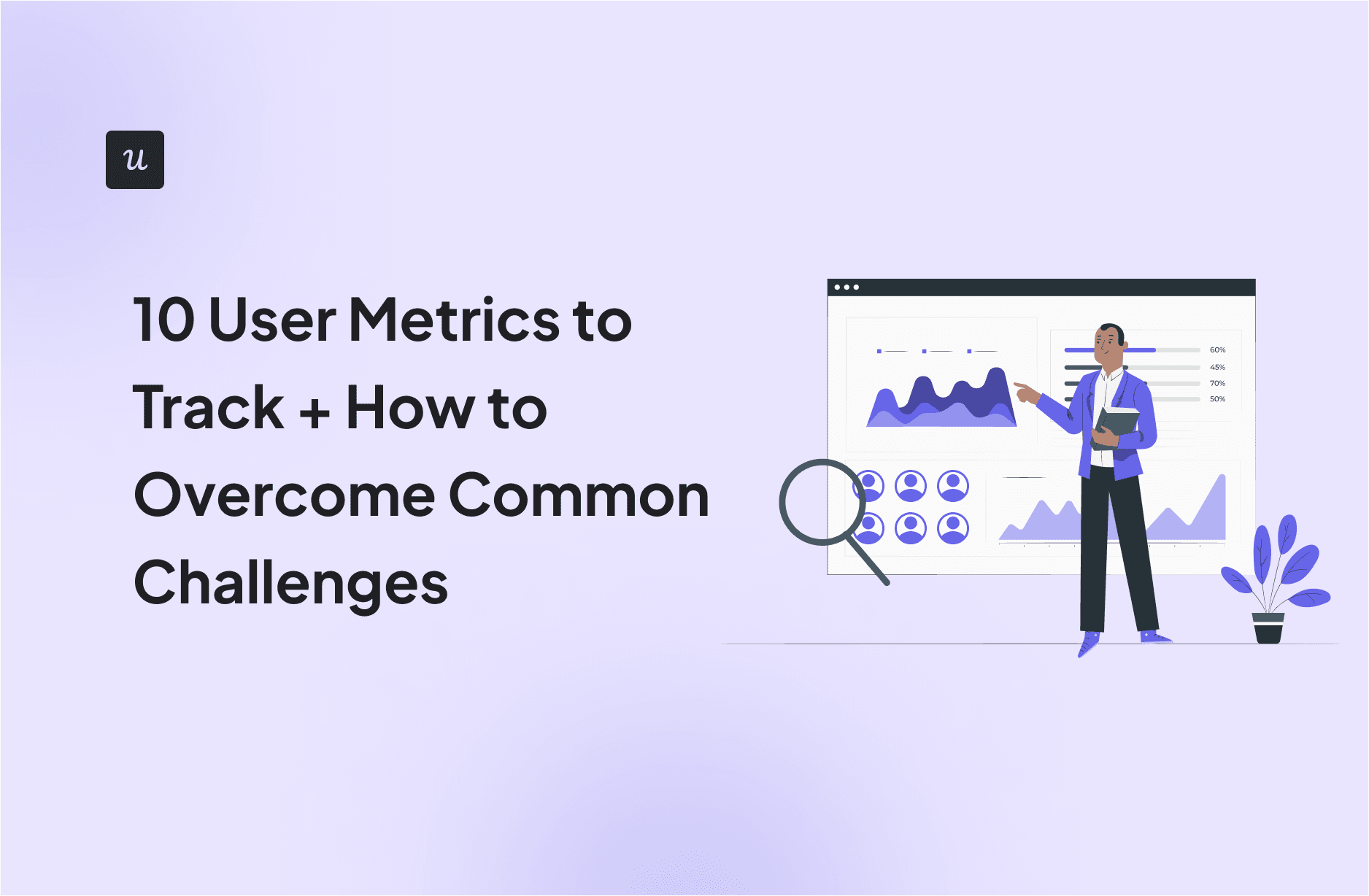 10 User Metrics to Track + How to Overcome Common Challenges cover