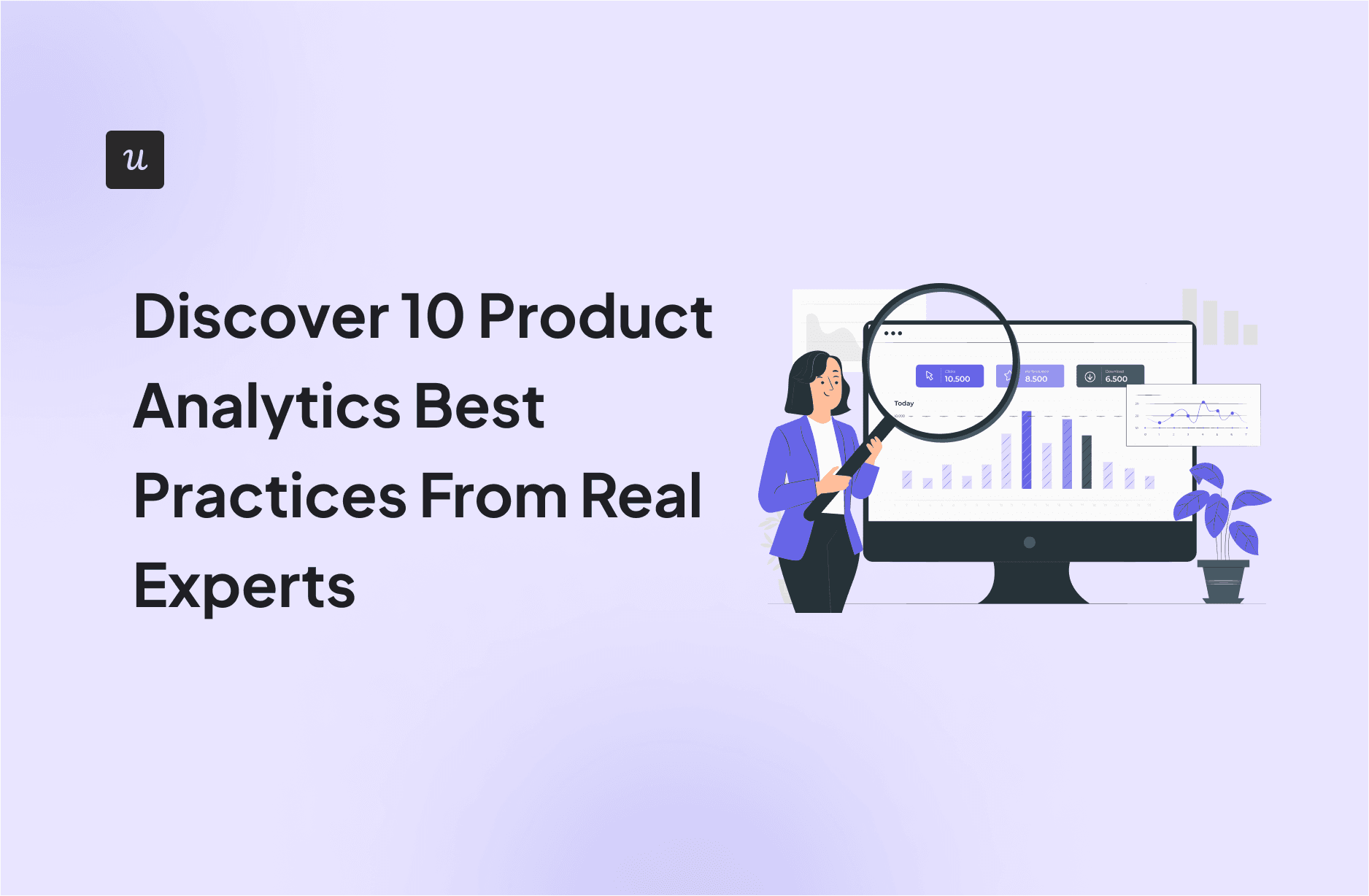 Discover 10 Product Analytics Best Practices From Real Experts cover