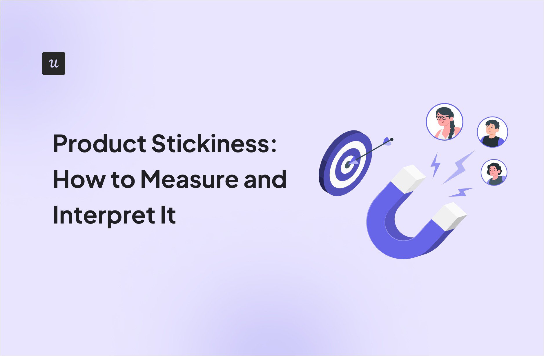 Product Stickiness: How to Measure and Interpret It