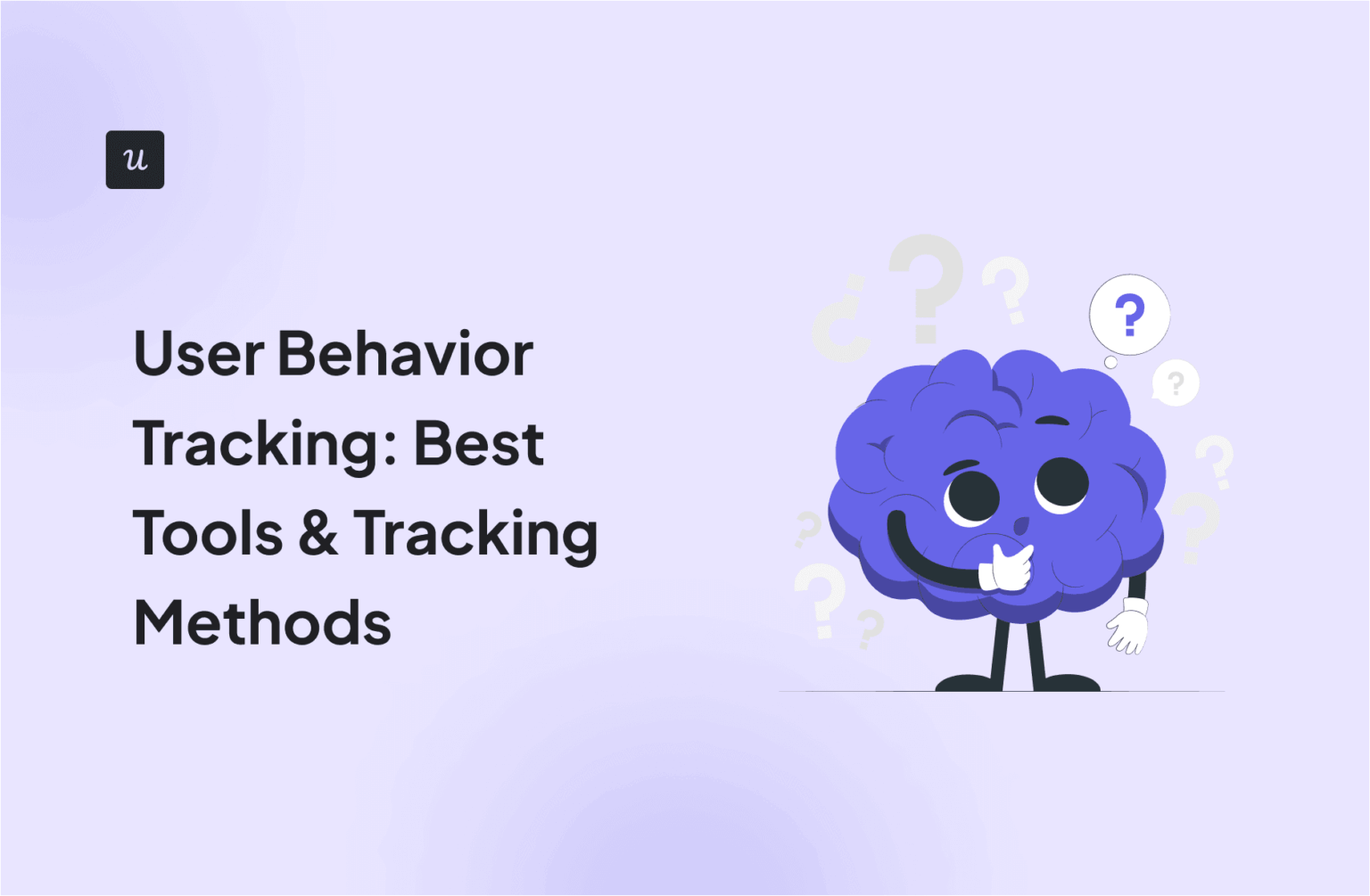 User Behavior Tracking: Methods and Best Tools