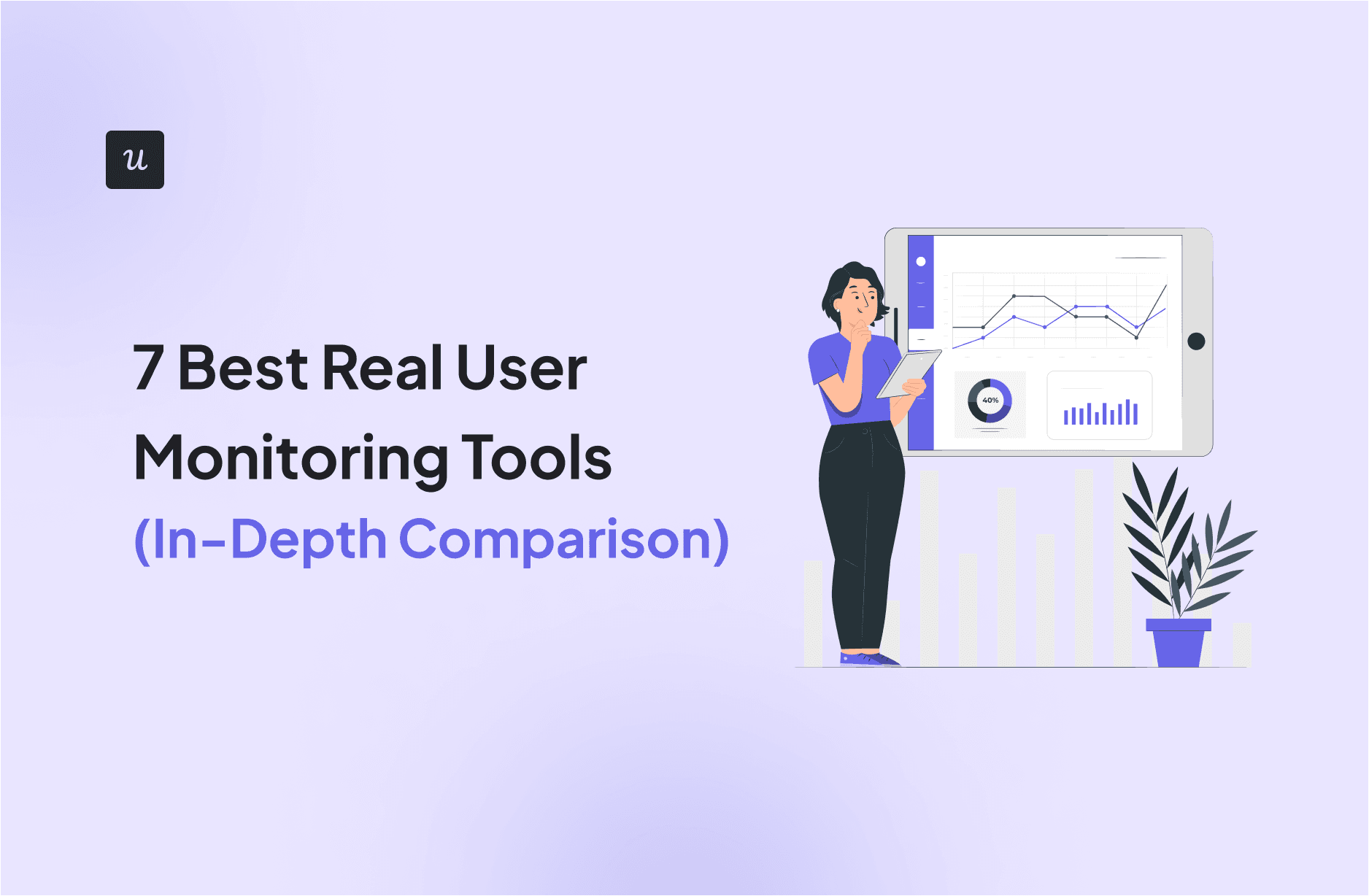 7 Best Real User Monitoring Tools [In-Depth Comparison] cover