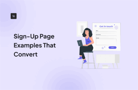 Sign-Up Page Examples That Convert