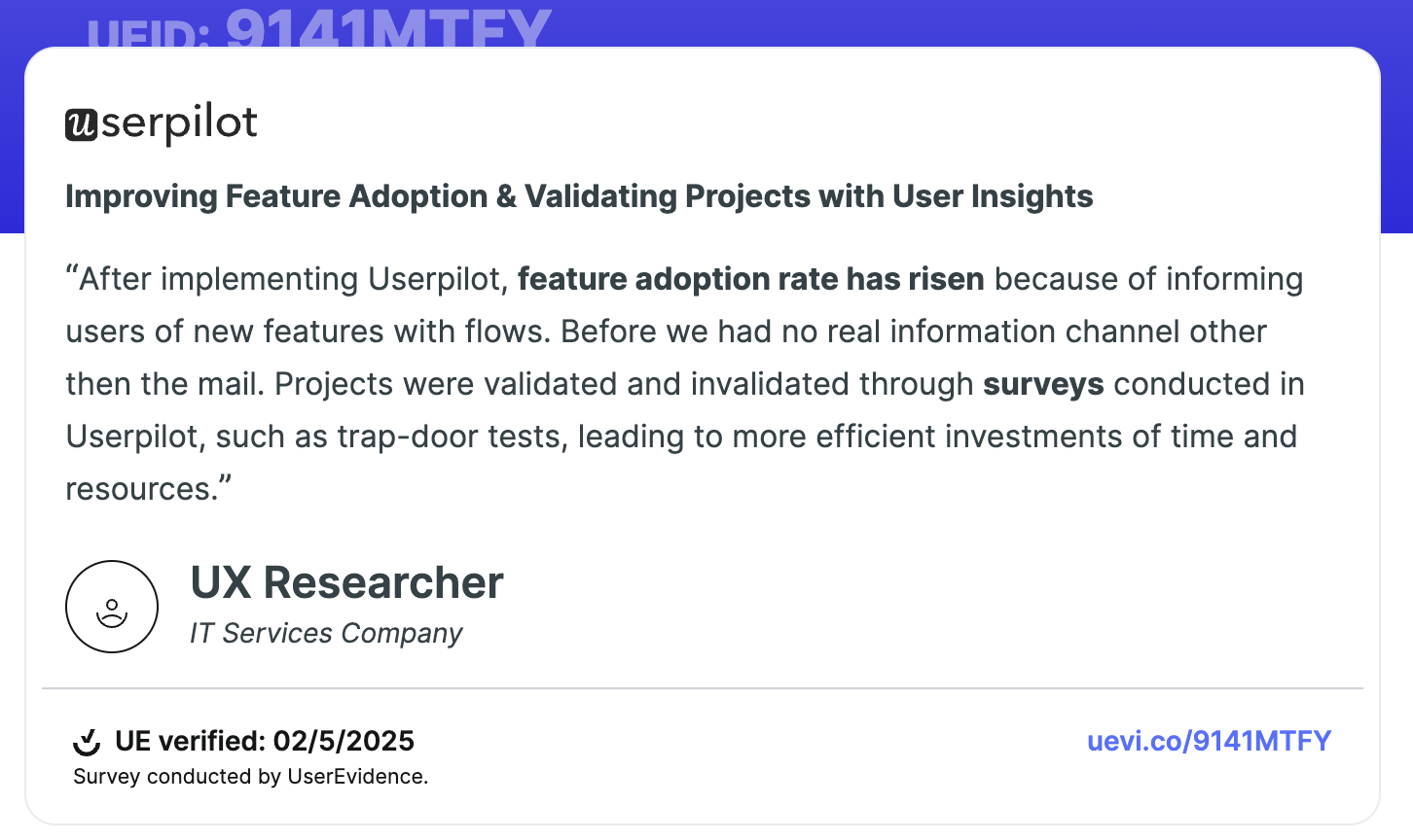 UX researchers often use Userpilot for fake door testing and idea validation.