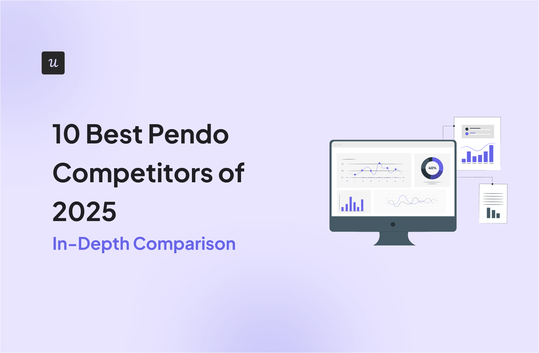 10 Best Pendo Competitors in 2025 - In-Depth Comparison