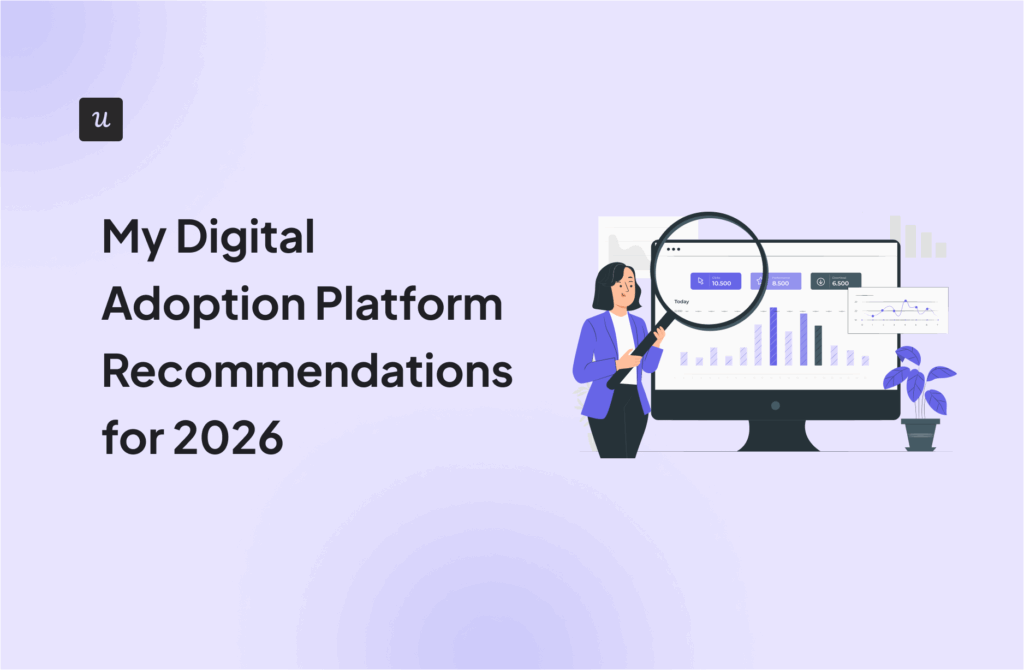 My Digital Adoption Platform Recommendations for 2026