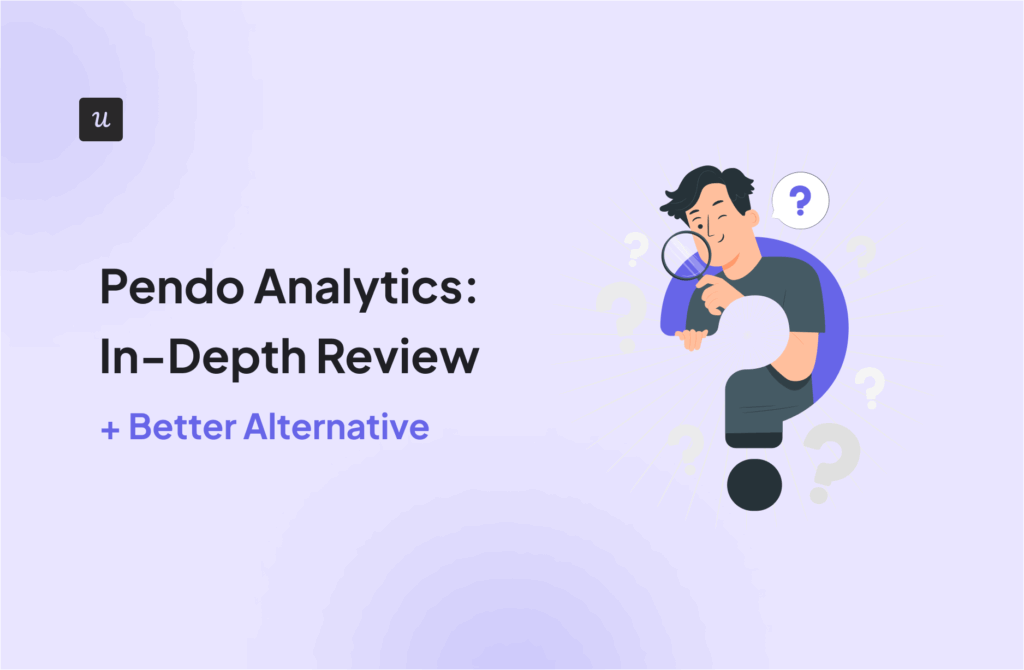 Pendo Analytics: In-Depth Review + Better Alternative