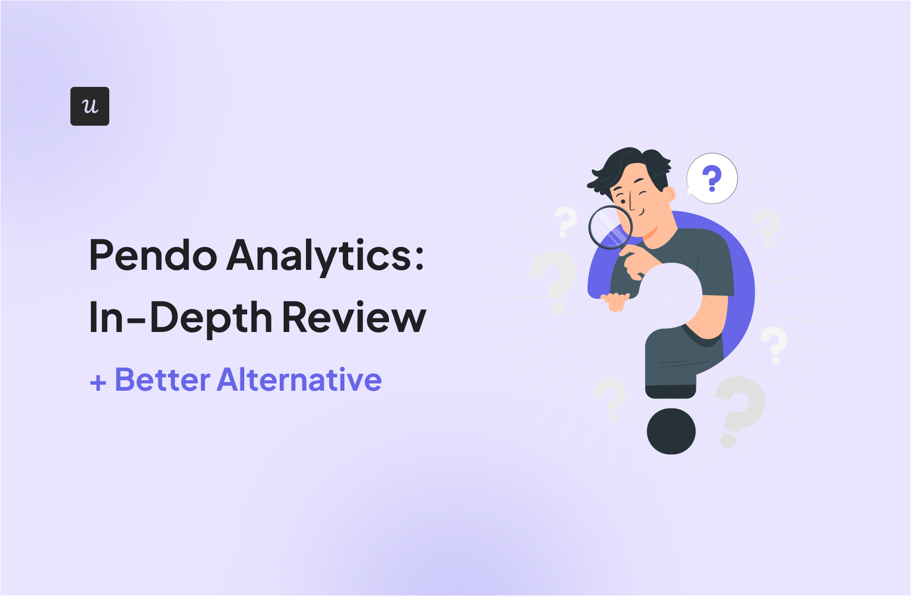 Pendo Analytics: In-Depth Review + Better Alternative