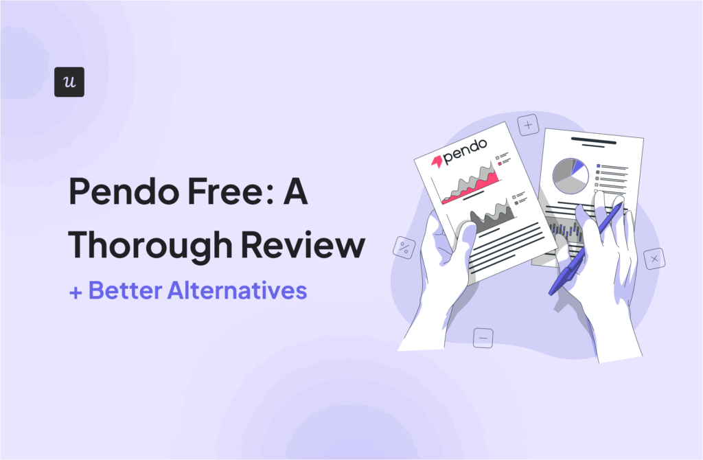 Pendo-Free-A-Thorough-Review-Better-Alternatives