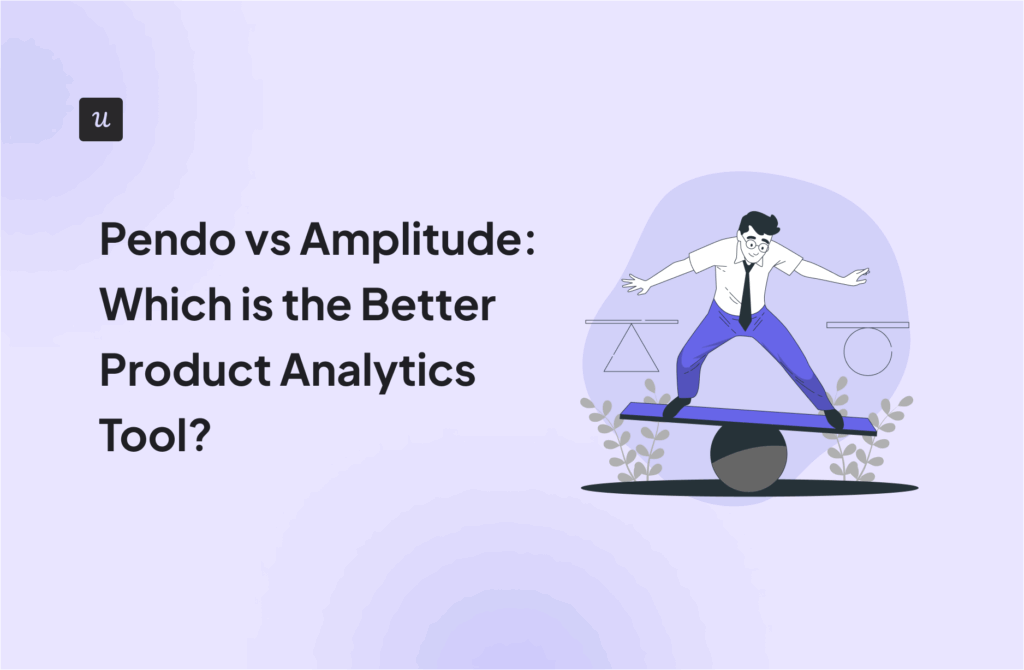 Pendo vs Amplitude: Which is the Better Product Analytics Tool?