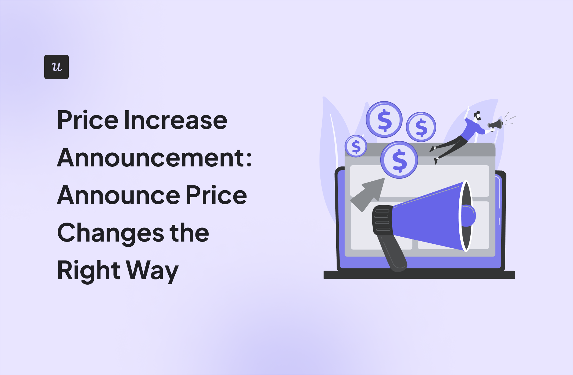 Price Increase Announcement: Announce Price Changes the Right Way