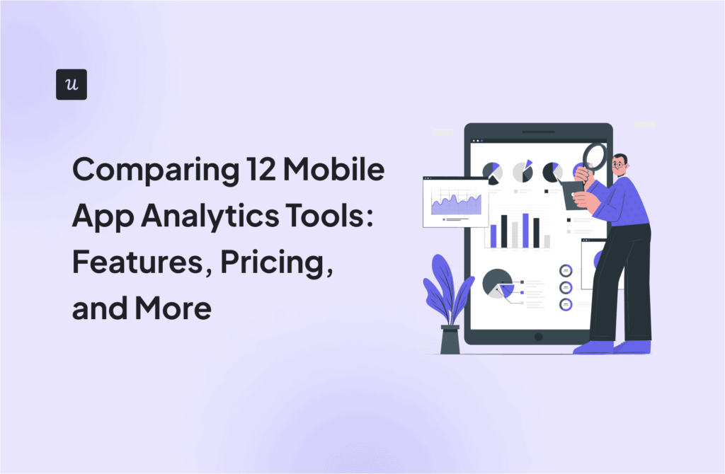 Comparing 12 Mobile App Analytics Tools: Features, Pricing, and More cover