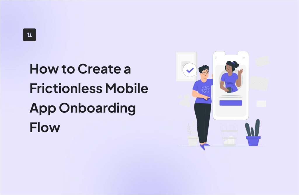 How to Create a Frictionless Mobile App Onboarding Flow cover