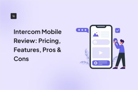 Intercom Mobile Review: Pricing, Features, Pros & Cons cover