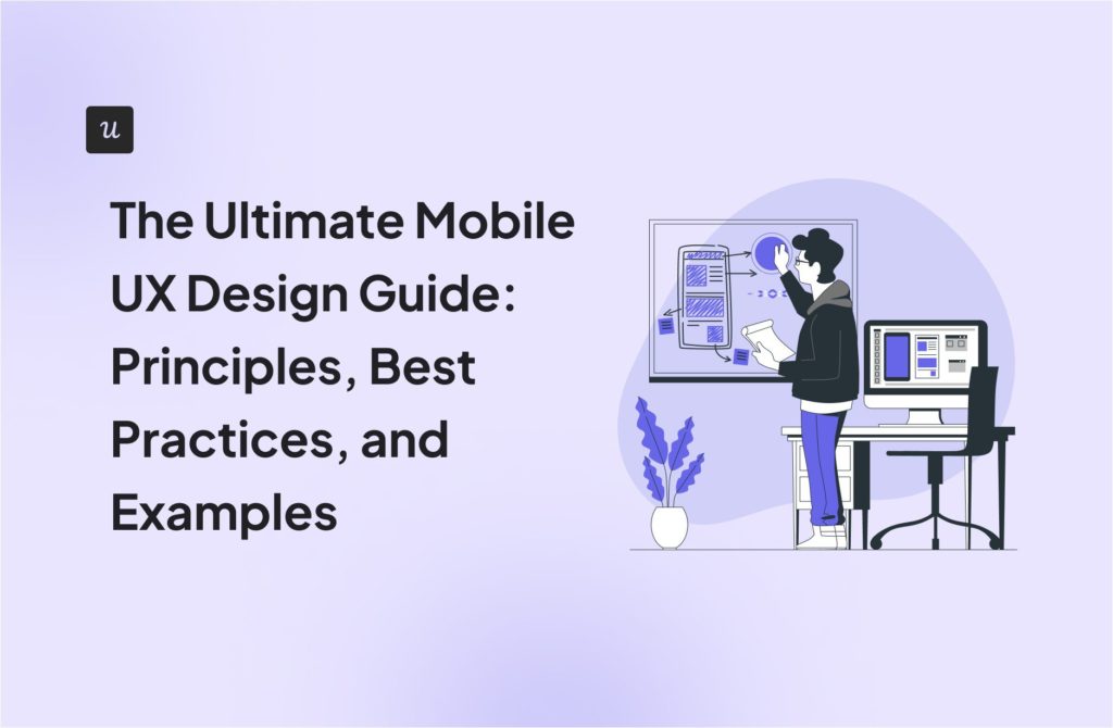 The Ultimate Guide to Mobile UX Design: Principles, Best Practices, and Examples cover