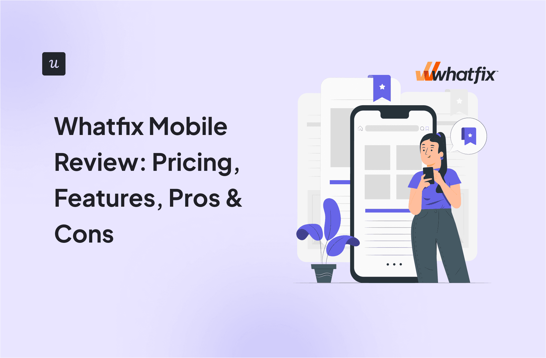 Whatfix Mobile Review: Pricing, Features, Pros & Cons cover