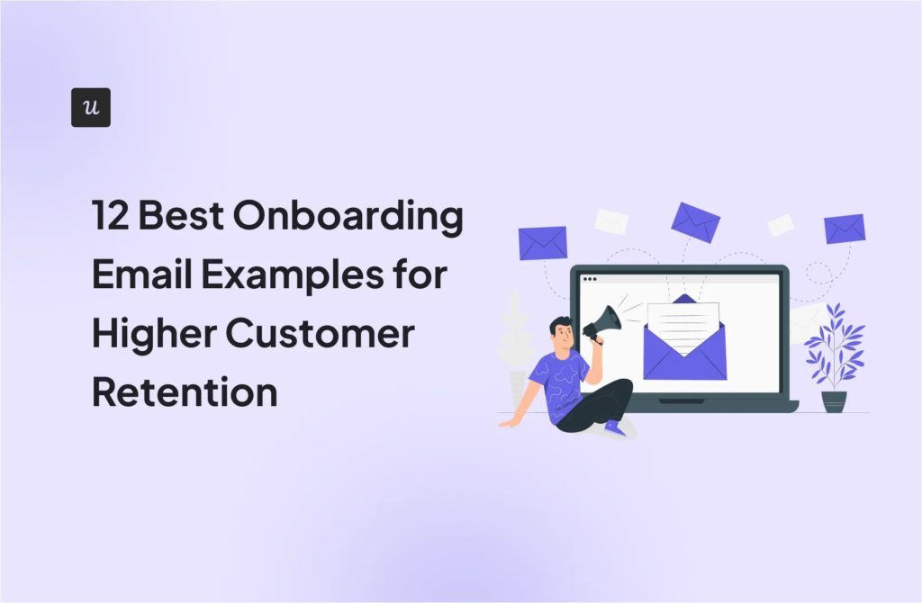 12 Best Onboarding Email Examples for Higher Customer Retention cover