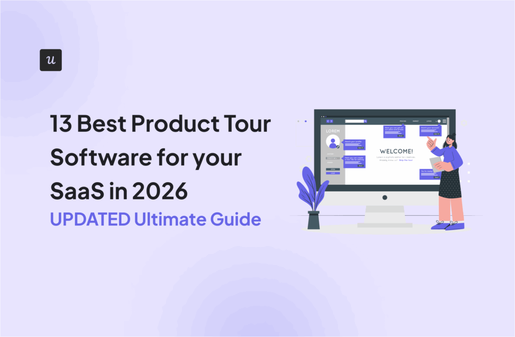 13 Best Product Tour Software for your SaaS in 2026