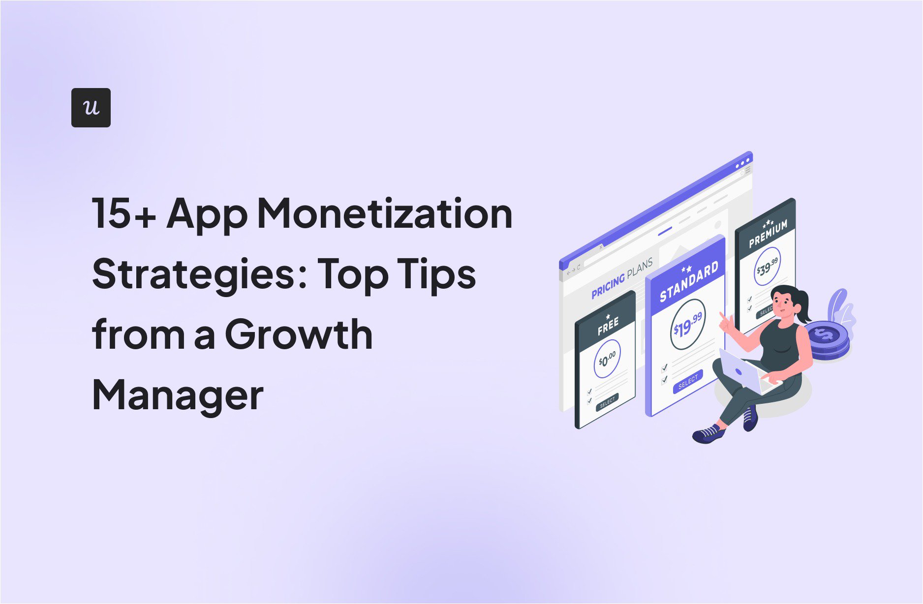7 App Monetization Strategies: Top Tips from a Growth Manager cover